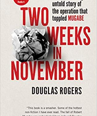 Two Weeks in November: Book by Douglas Rogers on how Chiwenga toppled Robert Mugabe in 2017 Zim coup
