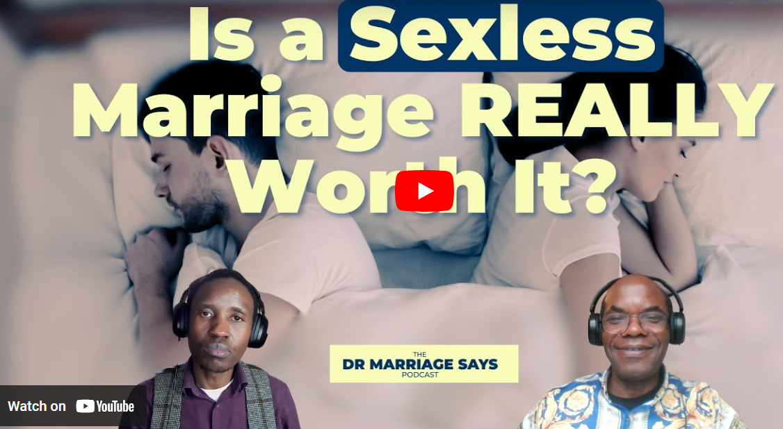 Is a Sexless Marriage Really Worth it?